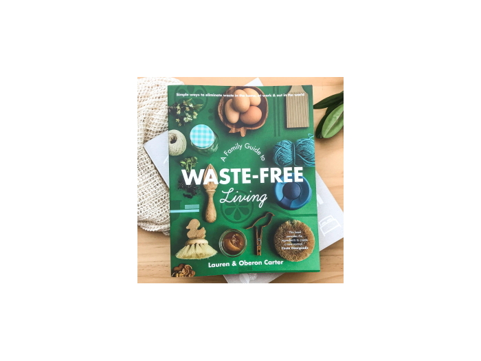 A Family Guide to WASTE-FREE Living